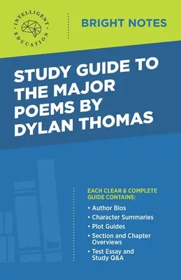 Studienführer zu den wichtigsten Gedichten von Dylan Thomas - Study Guide to the Major Poems by Dylan Thomas