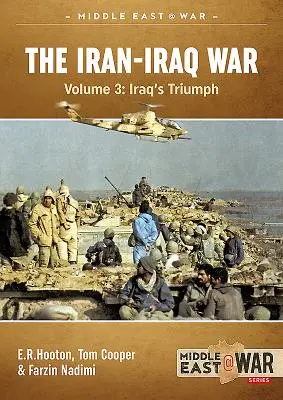 Der Iran-Irak-Krieg. Band 4: Die vergessenen Fronten - The Iran-Iraq War. Volume 4: The Forgotten Fronts