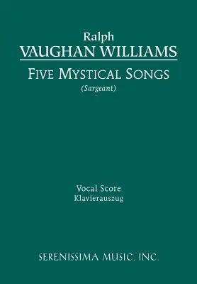 Fünf Mystische Lieder: Vokalpartitur - Five Mystical Songs: Vocal score