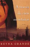 A traves de cien montanas (Über Hundert Berge) - A traves de cien montanas (Across a Hundred Mountains)