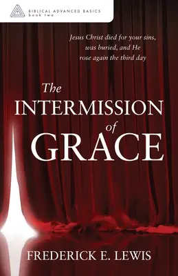 Die Unterbrechung der Gnade - The Intermission of Grace