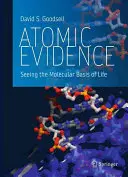 Atomare Beweise: Die molekulare Basis des Lebens sehen - Atomic Evidence: Seeing the Molecular Basis of Life