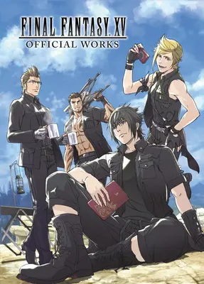 Final Fantasy XV Offizielle Werke - Final Fantasy XV Official Works