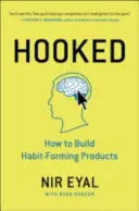 Hooked - Wie man gewohnheitsbildende Produkte herstellt - Hooked - How to Build Habit-Forming Products