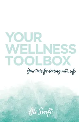 Ihre Wellness-Toolbox - Your Wellness Toolbox