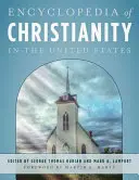 Enzyklopädie des Christentums in den Vereinigten Staaten - Encyclopedia of Christianity in the United States