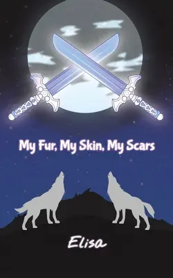 Mein Fell, meine Haut, meine Narben - My Fur, My Skin, My Scars