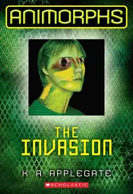 Die Invasion (Animorphs #1), 1 - The Invasion (Animorphs #1), 1