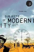 Subjekte der Moderne: Zeit-Raum, Disziplinen, Ränder - Subjects of Modernity: Time-Space, Disciplines, Margins