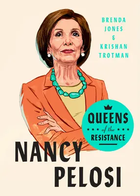 Königinnen des Widerstands: Nancy Pelosi: Eine Biographie - Queens of the Resistance: Nancy Pelosi: A Biography