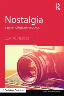 Nostalgie: Eine psychologische Ressource - Nostalgia: A Psychological Resource