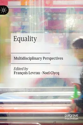 Gleichberechtigung: Multidisziplinäre Perspektiven - Equality: Multidisciplinary Perspectives