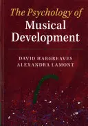 Die Psychologie der musikalischen Entwicklung - The Psychology of Musical Development