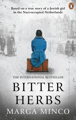 Bittere Kräuter: Nach einer wahren Geschichte eines jüdischen Mädchens im von den Nazis besetzten Holland - Bitter Herbs: Based on a True Story of a Jewish Girl in Nazi-Occupied Holland