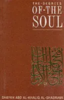 Die Stufen der Seele - Spirituelle Stationen auf dem Sufi-Pfad - Degrees of the Soul - Spiritual Stations on the Sufi Path
