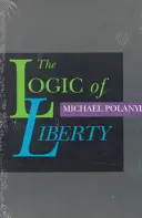 Die Logik der Freiheit: Reflexionen und Rejoinders - The Logic of Liberty: Reflections and Rejoinders