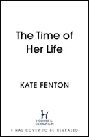 The Time of Her Life - eine romantische Komödie, bei der man laut lachen muss - The Time of Her Life - romantic comedy to make you laugh out loud