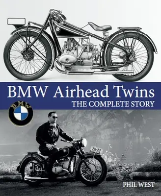 BMW Airhead Zwillinge: Die komplette Geschichte - BMW Airhead Twins: The Complete Story