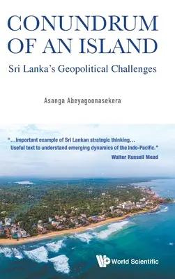 Das Rätsel einer Insel: Sri Lankas geopolitische Herausforderungen - Conundrum of an Island: Sri Lanka's Geopolitical Challenges