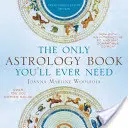 Das einzige Astrologiebuch, das Sie jemals brauchen werden - The Only Astrology Book You'll Ever Need