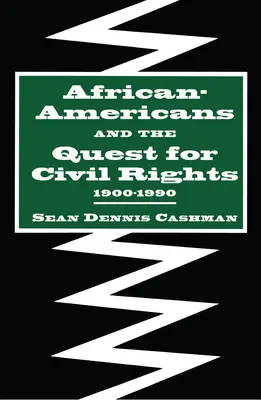 Afroamerikaner und das Streben nach Bürgerrechten, 1900-1990 - African-Americans and the Quest for Civil Rights, 1900-1990