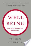 Wohlbefinden: Die fünf wesentlichen Elemente - Wellbeing: The Five Essential Elements