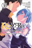 RE: Zero -Starting Life in Another World-, Kapitel 3: Die Wahrheit über Zero, Bd. 5 (Manga) - RE: Zero -Starting Life in Another World-, Chapter 3: Truth of Zero, Vol. 5 (Manga)