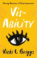 Vis-Ability - Das Bewusstsein für Sehbehinderungen schärfen - Vis-Ability - Raising Awareness of Vision Impairment