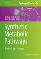 Synthetische Stoffwechselwege: Methoden und Protokolle - Synthetic Metabolic Pathways: Methods and Protocols