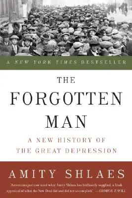 Der vergessene Mann: Eine neue Geschichte der Großen Depression - The Forgotten Man: A New History of the Great Depression