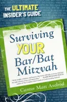 Überleben auf der Bar/Bat Mitzvah: Der ultimative Leitfaden für Insider - Surviving Your Bar/Bat Mitzvah: The Ultimate Insider's Guide