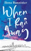 When I Ran Away - Ein unvergessliches Debüt über eine Liebe, die an ihre Grenzen stößt - When I Ran Away - An unforgettable debut about love pushed to its outer limits