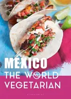 Mexiko: Die Welt der Vegetarier - Mexico: The World Vegetarian