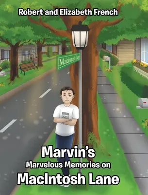 Marvins wunderbare Erinnerungen in der MacIntosh Lane - Marvin's Marvelous Memories on MacIntosh Lane