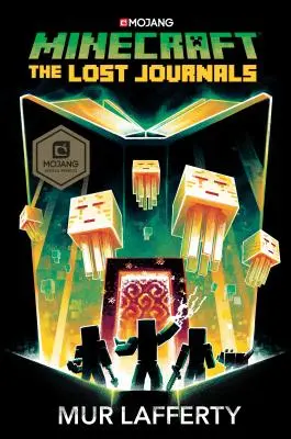 Minecraft: Die verlorenen Tagebücher: Ein offizieller Minecraft-Roman - Minecraft: The Lost Journals: An Official Minecraft Novel