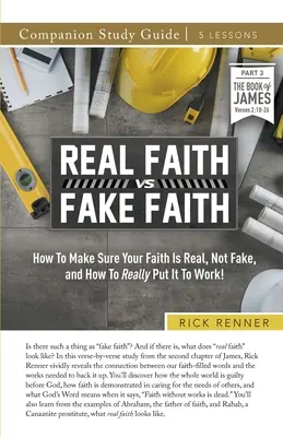 Studienführer Echter Glaube vs. Falscher Glaube - Real Faith vs. Fake Faith Study Guide
