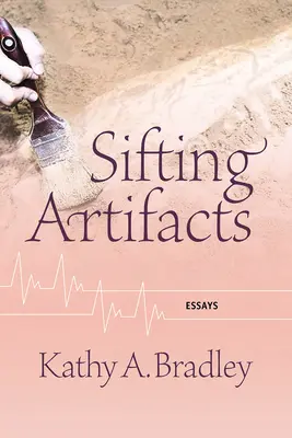 Artefakte sichten: Aufsätze - Sifting Artifacts: Essays