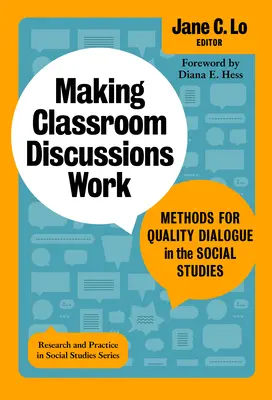 Diskussionen im Klassenzimmer erfolgreich gestalten: Methoden für einen qualitativ hochwertigen Dialog im Sozialkundeunterricht - Making Classroom Discussions Work: Methods for Quality Dialogue in the Social Studies