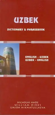 Usbekisch-Englisch/Englisch-Usbekisches Wörterbuch und Sprachführer: Romanisiert - Uzbek-English/English-Uzbek Dictionary and Phrasebook: Romanized