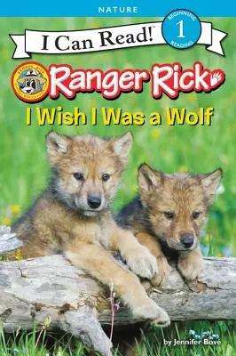 Ranger Rick: Ich wünschte, ich wäre ein Wolf - Ranger Rick: I Wish I Was a Wolf