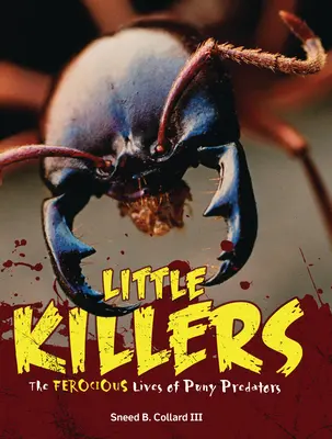 Kleine Killer: Das grausame Leben mickriger Raubtiere - Little Killers: The Ferocious Lives of Puny Predators