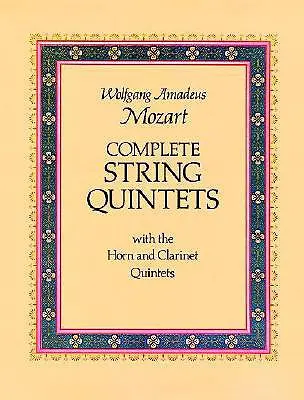 Sämtliche Streichquintette: Mit den Horn- und Klarinettenquintetten - Complete String Quintets: With the Horn and Clarinet Quintets