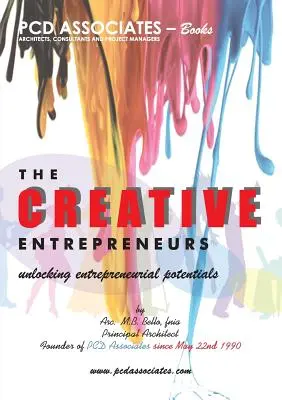 Die kreativen Unternehmer: Freisetzung unternehmerischer Potenziale - The Creative Entrepreneurs: Unlocking Entrepreneurial Potentials