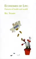 Ökonomien des Lebens - Muster von Gesundheit und Wohlstand - Economies of Life - Patterns of Health and Wealth