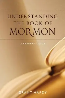 Das Buch Mormon verstehen: Ein Leitfaden für den Leser - Understanding the Book of Mormon: A Reader's Guide