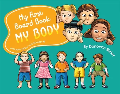 Mein erstes Pappbilderbuch: Mein Körper - My First Board Book: My Body