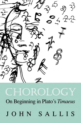 Chorologie: Über den Anfang in Platons Timaios - Chorology: On Beginning in Plato's Timaeus