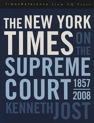 Die New York Times über den Obersten Gerichtshof, 1857-2008 - The New York Times on the Supreme Court, 1857-2008