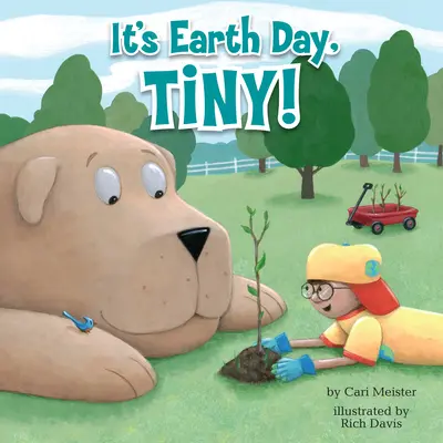 Es ist Tag der Erde, Tiny! - It's Earth Day, Tiny!