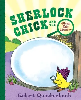 Sherlock Chick und das Rätsel um das Riesenei - Sherlock Chick and the Giant Egg Mystery